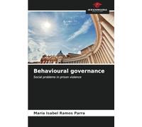 Behavioural governance: Social problems in prison violence