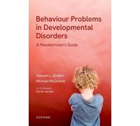 Behavioural Problems in Developmental Disorders : A Paediatrician's Guide