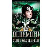 Behemoth: 02 (Leviathan Trilogy)