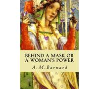 Behind a Mask or a Woman's Power