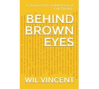 Behind Brown Eyes: A Journey into Adulthood, at Full Throttle