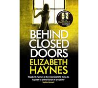 Behind Closed Doors (Detective Inspector Louisa Smith)