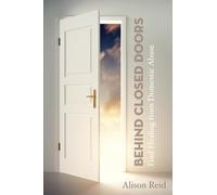 Behind Closed Doors: Find Healing from Domestic Abuse