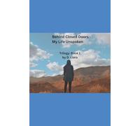 Behind Closed Doors: My Life Unspoken