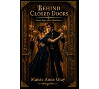 Behind Closed Doors: Secrets linger where silence lives...