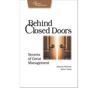 Behind Closed Doors: Secrets of Great Management