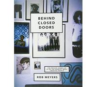 Behind Closed Doors: The Private Homes of 25 of the World's Most Creative People