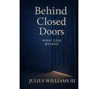 Behind Closed Doors: What Lies Within