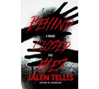 Behind Closed Eyes: A Tragic Tale