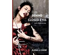 BEHIND CLOSED EYES: and other stories