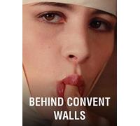 Behind Convent Walls