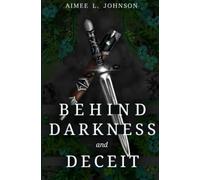 Behind Darkness and Deceit: Behind, Beneath, Beyond (Ruin of Realms)