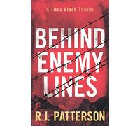 Behind Enemy Lines: 1 (Titus Black Thriller series)