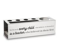 Behind every child who believes in themselves is a teacher who believed in them first Teacher Thank You Appreciation from Students End of the Year Teacher Gift Pencil Pen Holders ASB90