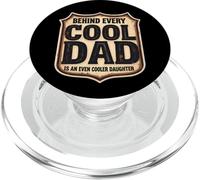 Behind Every Cool Dad Is An Even Cooler Daughter Father Day PopSockets PopGrip for MagSafe