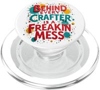 Behind Every Crafter Is a Freakin Mess Funny But True Saying PopSockets PopGrip for MagSafe