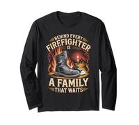Behind Every Firefighter is A Family that Waits Firefighters Long Sleeve T-Shirt