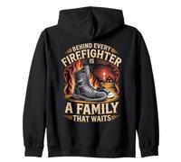 Behind Every Firefighter Is A Family That Waits Firefighters Zip Hoodie