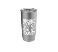 Behind Every Good Kid is A Great Dad Proud Parenting - Stainless Steel Insulated Tumbler