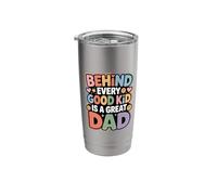 Behind Every Good Kid is A Great Dad Proud Parenting - Stainless Steel Insulated Tumbler