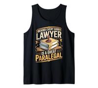 Behind Every Good Lawyer is A Great Paralegal Tank Top