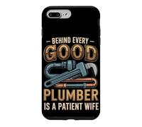 Behind Every Good Plumber is a Patient Wife Case for iPhone 7 Plus/8 Plus