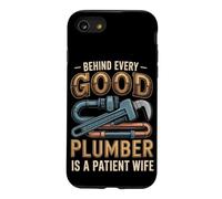 Behind Every Good Plumber is a Patient Wife Case for iPhone SE (2020) / 7/8