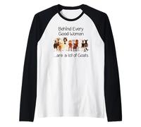 Behind Every Good Women are a lot of Goats Raglan Baseball Tee