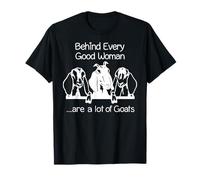 Behind Every Good Women are a lot of Goats T-Shirt