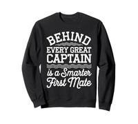 Behind Every Great Captain Is A Smarter First Mate Boat Sweatshirt