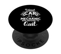 Behind Every Great Car Is A Mechanic Who Refused To Quit PopSockets Adhesive PopGrip