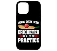 Behind Every Great Cricketer Is A Lot Of Practice Cricket Case for iPhone 12 Pro Max