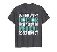 Behind Every Great Doctor is A Great Medical Receptionist T-Shirt, Men, Dark Heather Grey, Medium