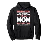 Behind Every Great Kid Is A Mom Who's Pretty Sure Messing It Pullover Hoodie