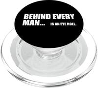 Behind every great man is an eyeroll humor marriage funny PopSockets PopGrip for MagSafe