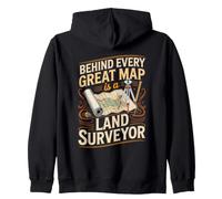 Behind Every Great Map Is a Land Surveyor Surveying Zip Hoodie