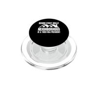 Behind Every Great Neighborhood Is A Tired HOA President PopSockets PopGrip for MagSafe