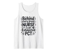 Behind Every Great Nurse is A PCT, Patient Care Nursing Tank Top