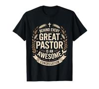 Behind Every Great Pastor Is An Awesome Congregation Jesus T-Shirt