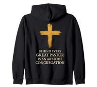 Behind Every Great Pastor Is An Awesome Congregation Jesus Zip Hoodie