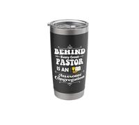 Behind Every Great Pastor is an Awesome Congregation Stainless Steel Insulated Tumbler