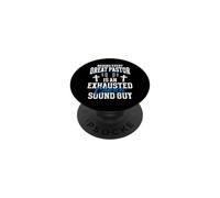 Behind Every Great Pastor Is An Exhausted Sound Guy PopSockets Adhesive PopGrip