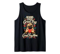 Behind Every Great Pug is a Great Pug Mom Tank Top