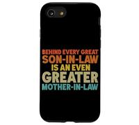 Behind Every Great Son-In-Law Is An Greater Mother-In-Law Case for iPhone SE (2020) / 7 / 8