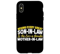 Behind Every Great Son-In-Law Is An Greater Mother-In-Law Case for iPhone X/XS