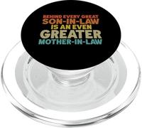 Behind Every Great Son-In-Law Is An Greater Mother-In-Law PopSockets PopGrip for MagSafe