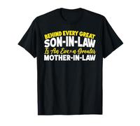 Behind Every Great Son-In-Law Is An Greater Mother-In-Law T-Shirt