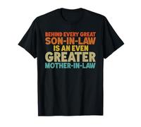 Behind Every Great Son-In-Law Is An Greater Mother-In-Law T-Shirt