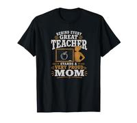 Behind Every Great Teacher Stands a Very Proud Mom T-Shirt