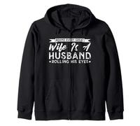 Behind Every Great Wife Is A Husband Rolling His Eyes Wifey Zip Hoodie